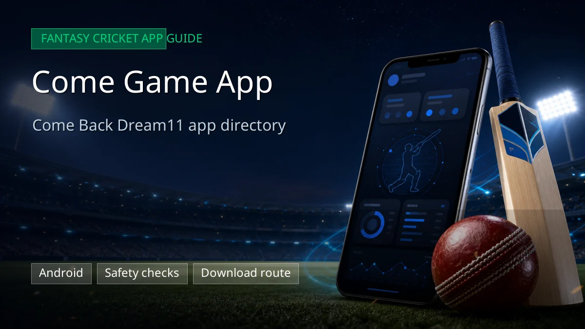 Come Game App app guide